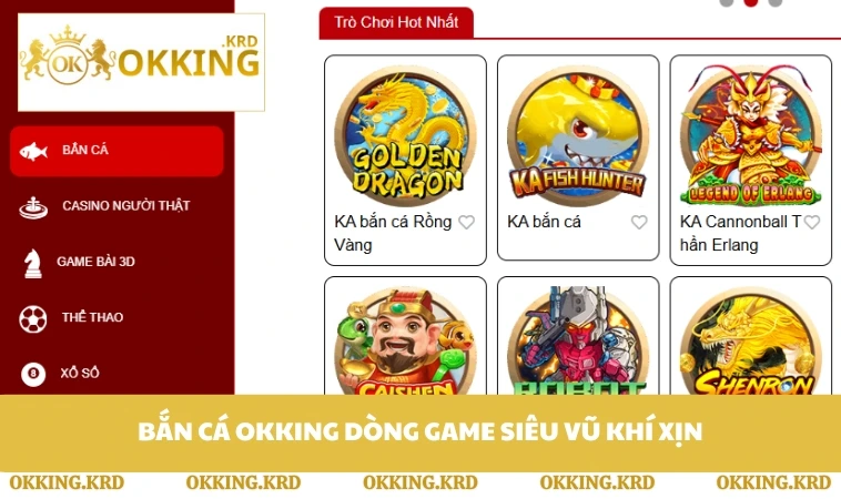 Bắn cá OKKING dòng game siêu vũ khí xịn