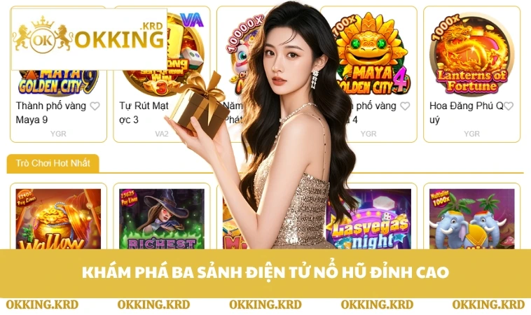 Khám phá ba sảnh điện tử nổ hũ đỉnh cao