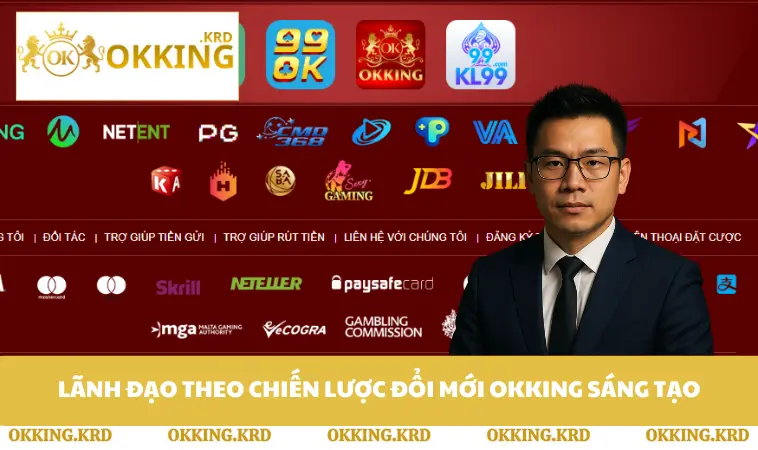 Lãnh đạo theo chiến lược đổi mới OKKING sáng tạo