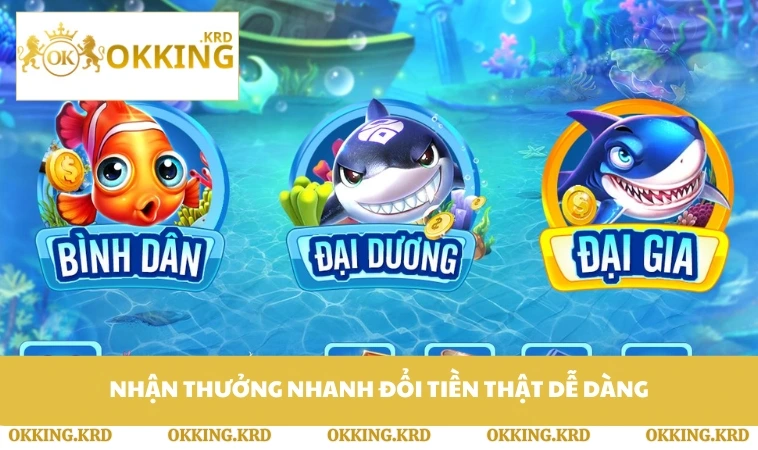 Nhận thưởng nhanh đổi tiền thật dễ dàng
