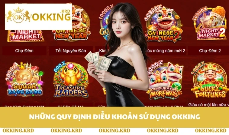 Những quy định điều khoản sử dụng OKKING