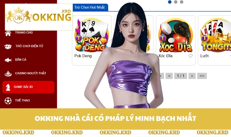 OKKING nhà cái có pháp lý minh bạch nhất